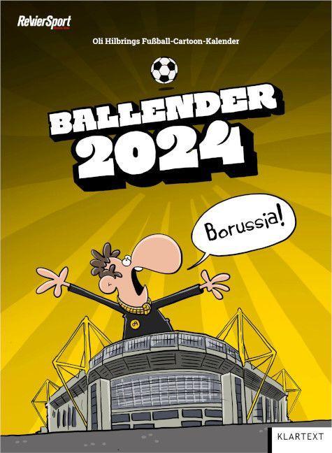 Ballender Borussia Dortmund 2024 Der Fussball-Cartoon-Kalender