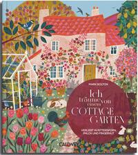 Ich träume von einem Cottage Garten Verliebt in Rittersporn, Phlox & Fingerhut