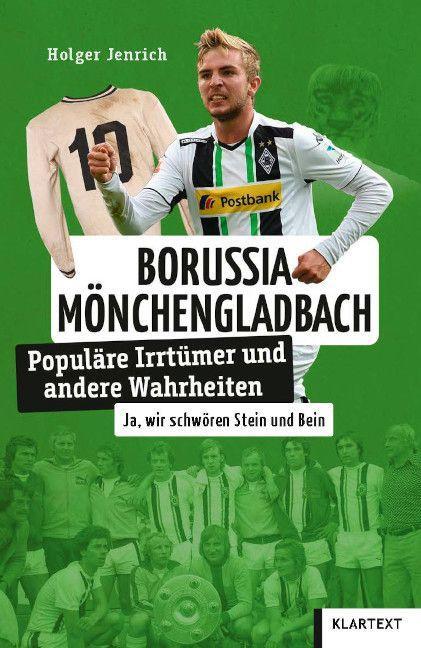 Borussia Mönchengladbach Populäre Irrtümer und andere Wahrheiten