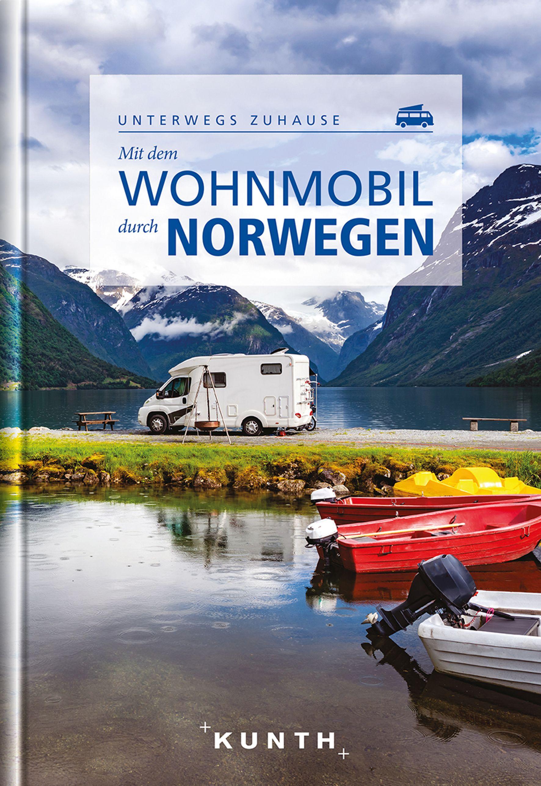 KUNTH Mit dem Wohnmobil durch Norwegen Unterwegs zuhause