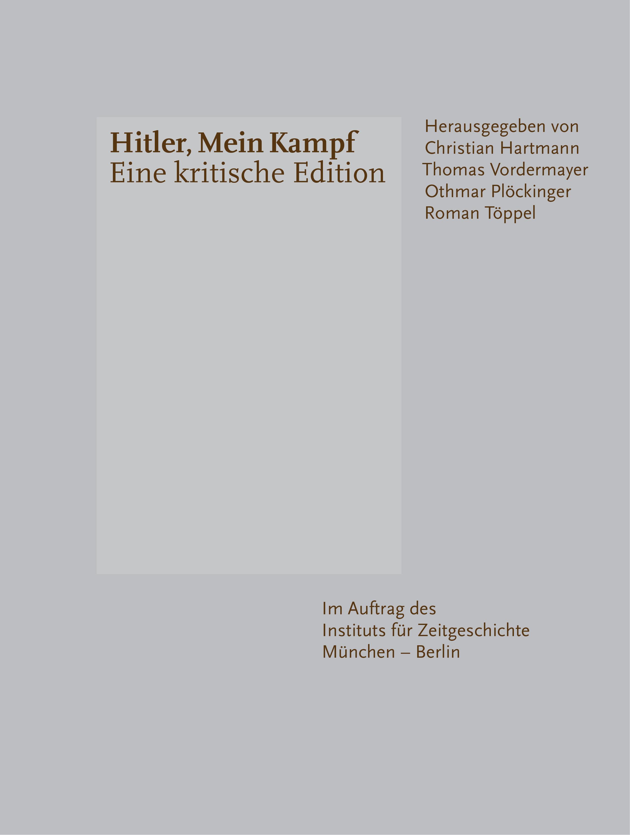 Hitler, Mein Kampf, 2 Teile Eine kritische Edition