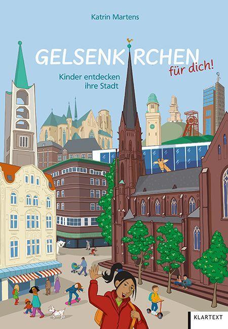Gelsenkirchen für dich! Kinder entdecken ihre Stadt