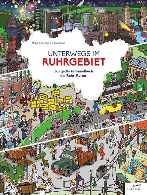 Unterwegs im Ruhrgebiet Das große Wimmelbuch der Ruhr-Kultur