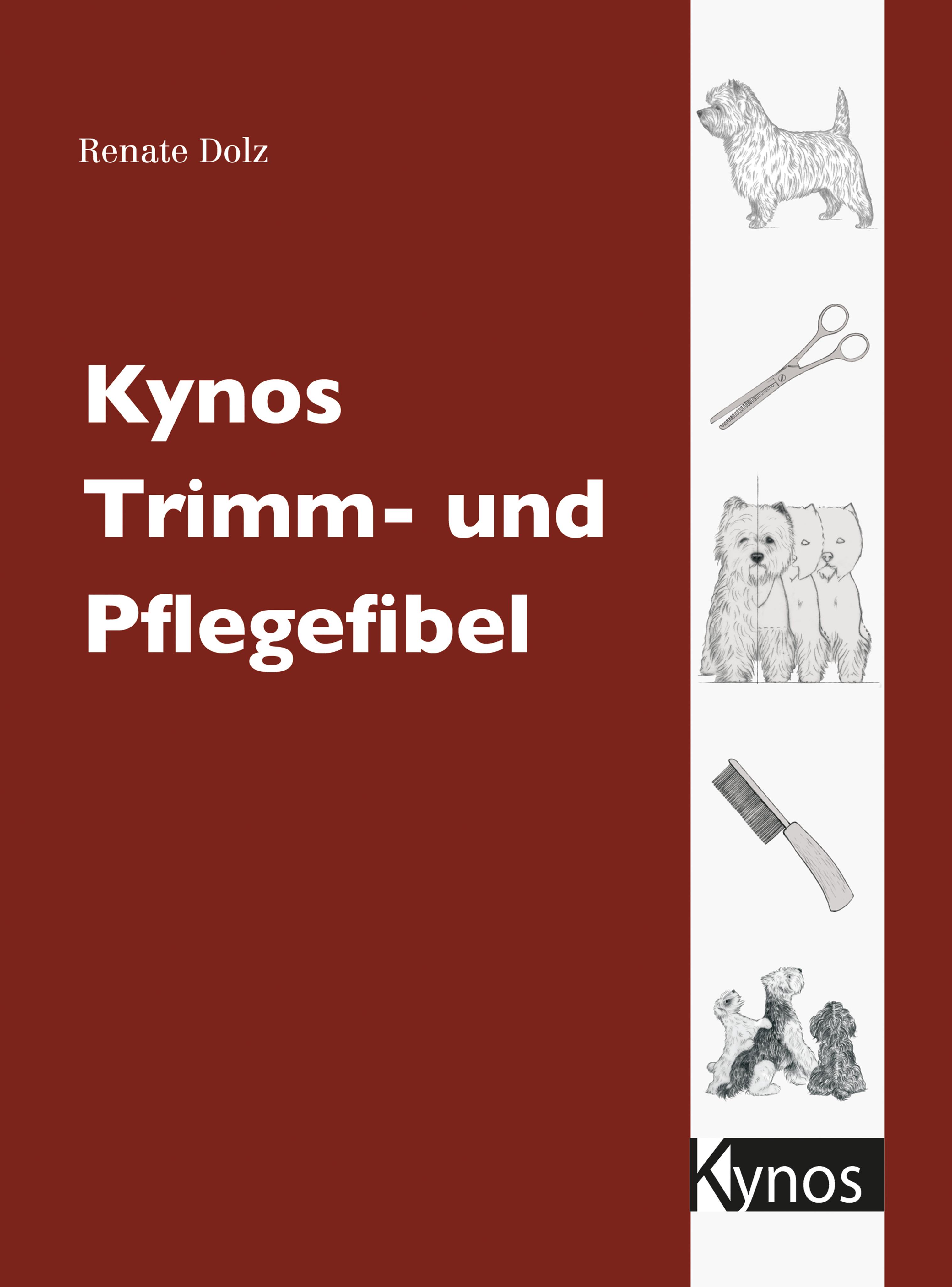 Kynos Trimm- und Pflegefibel Das besondere Hundebuch