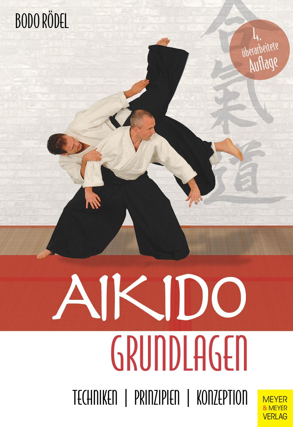 Aikido Grundlagen Techniken - Prinzipien - Konzeption