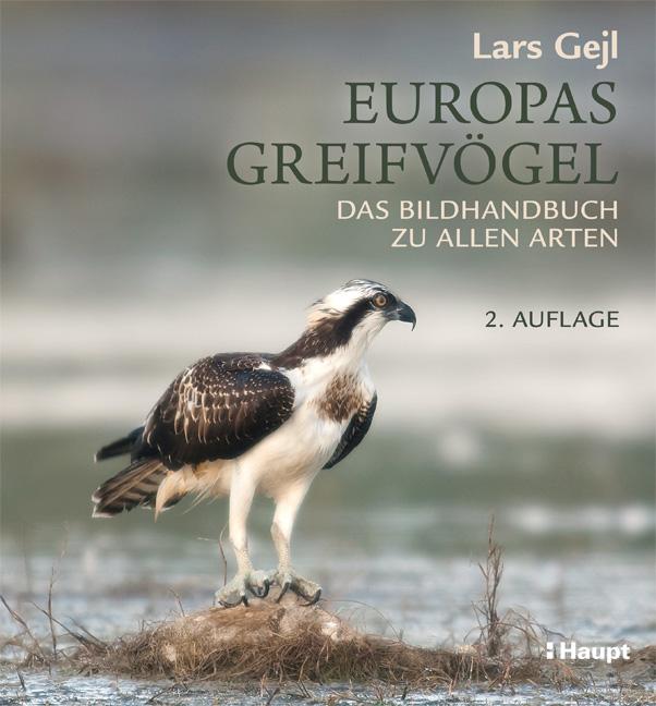 Europas Greifvögel Das Bildhandbuch zu allen Arten