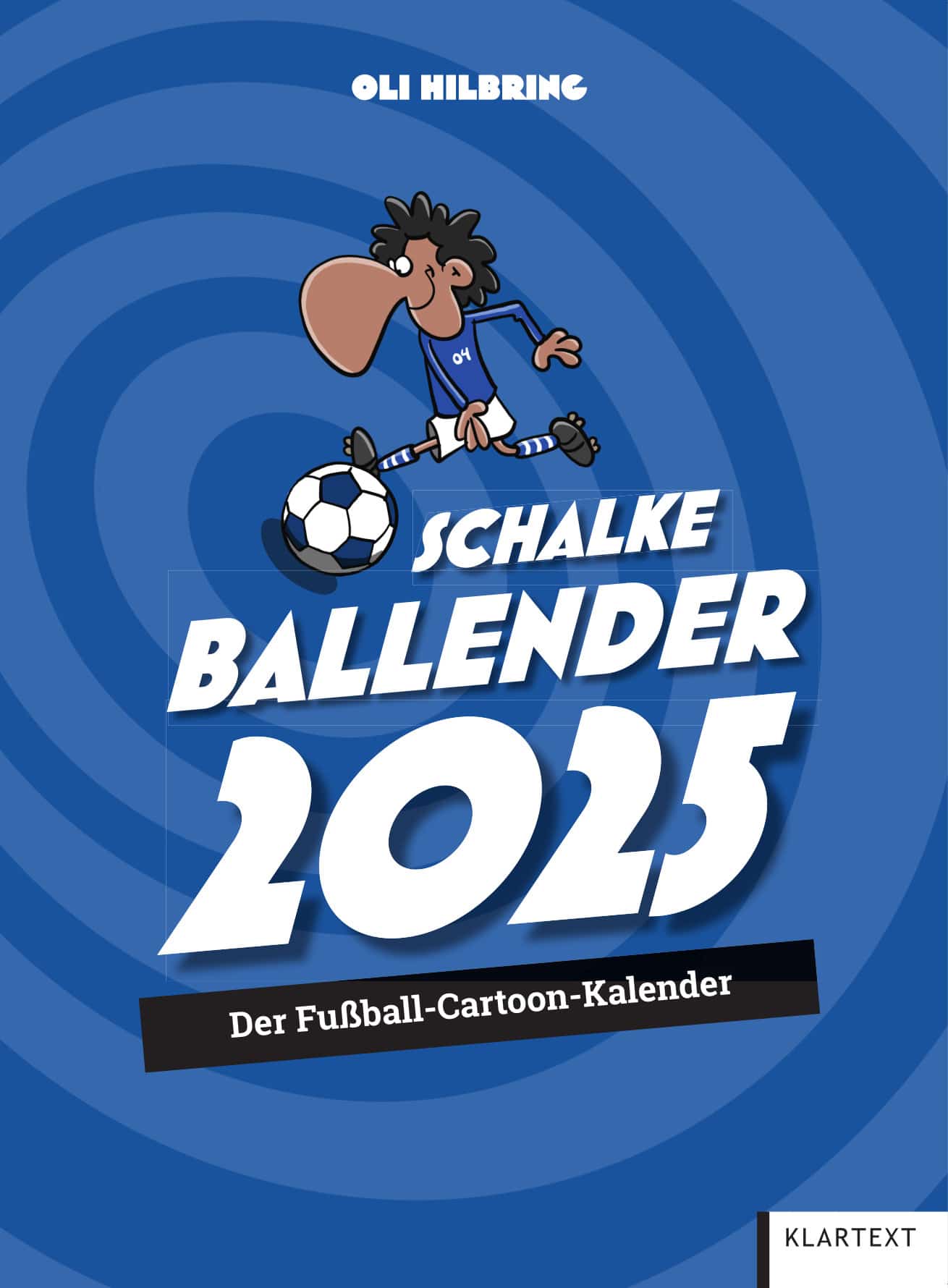 Ballender Schalke 04 - Der Fußball-Cartoon Kalender 2025