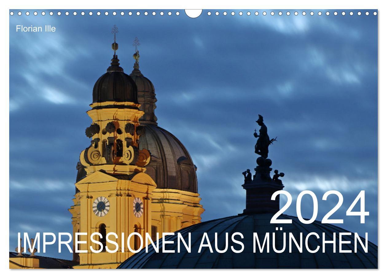 Impressionen aus München (Wandkalender 2024 DIN A3 quer), CALVENDO Monatskalender Die Highlights der bayerischen Landeshauptstadt in 13 Bildern.