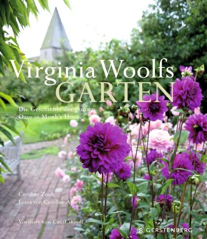 Virginia Woolfs Garten Die Geschichte der grünen Oase in Monk's House