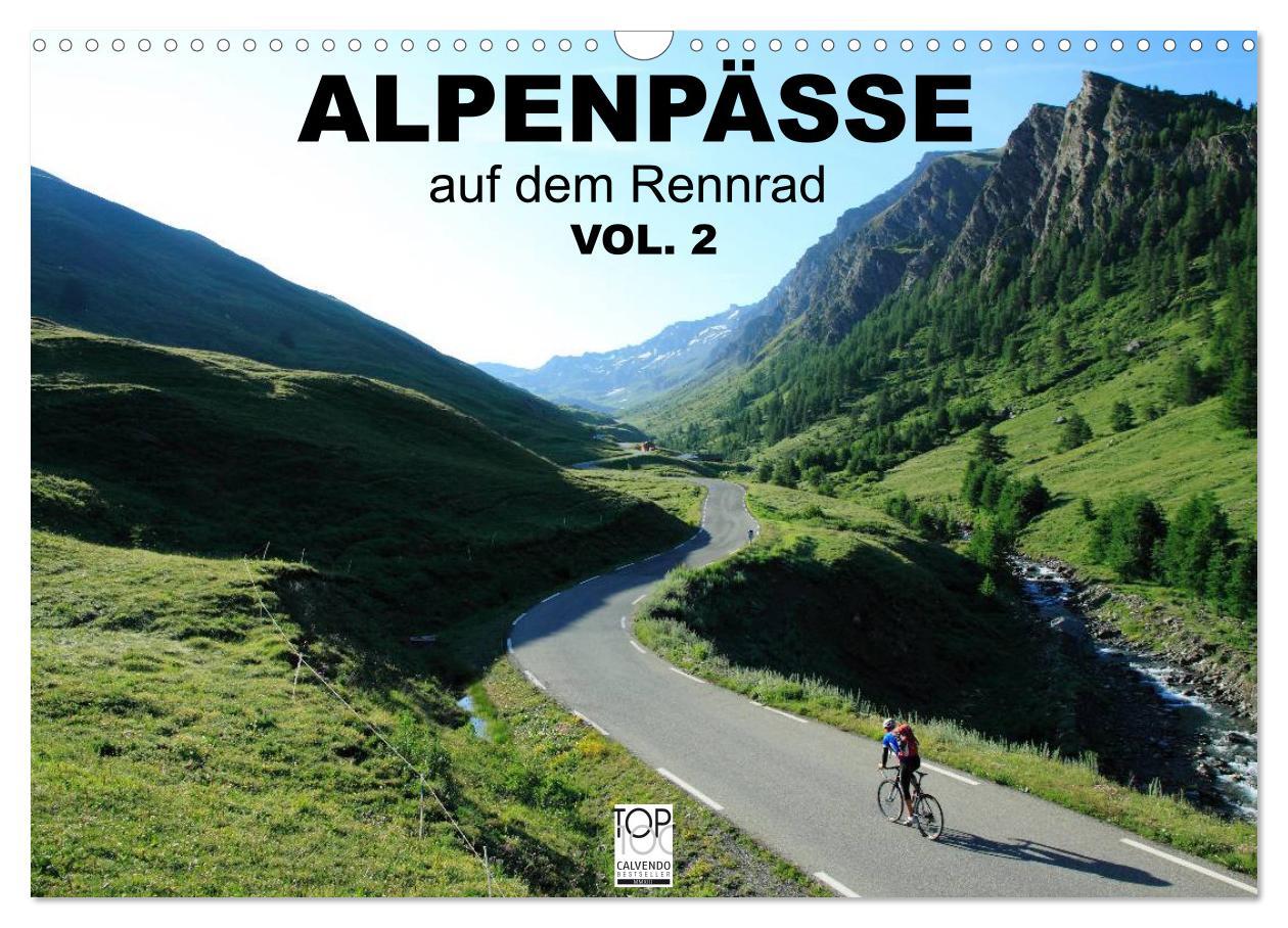 Alpenpässe auf dem Rennrad Vol. 2 (Wandkalender 2024 DIN A3 quer), CALVENDO Monatskalender Ein Fotokalender mit 13 faszinierenden Radsportmotiven in den Alpen