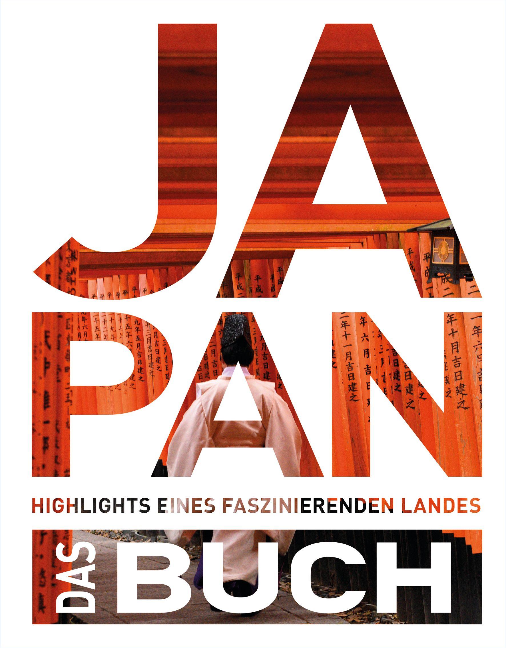 KUNTH Japan. Das Buch Highlights eines faszinierenden Landes