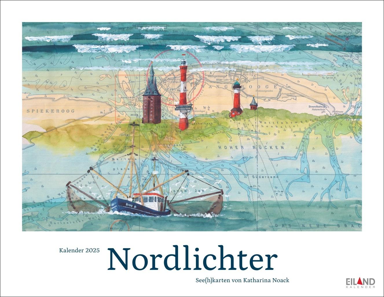 Nordlichter - See(h)karten Kalender 2025 Jahres-Wandkalender 2025. Kunst trifft Navigation: Der 