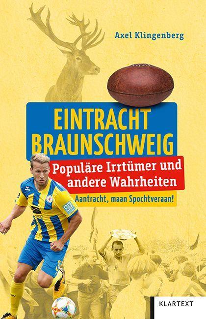 Eintracht Braunschweig Populäre Irrtümer und andere Wahrheiten