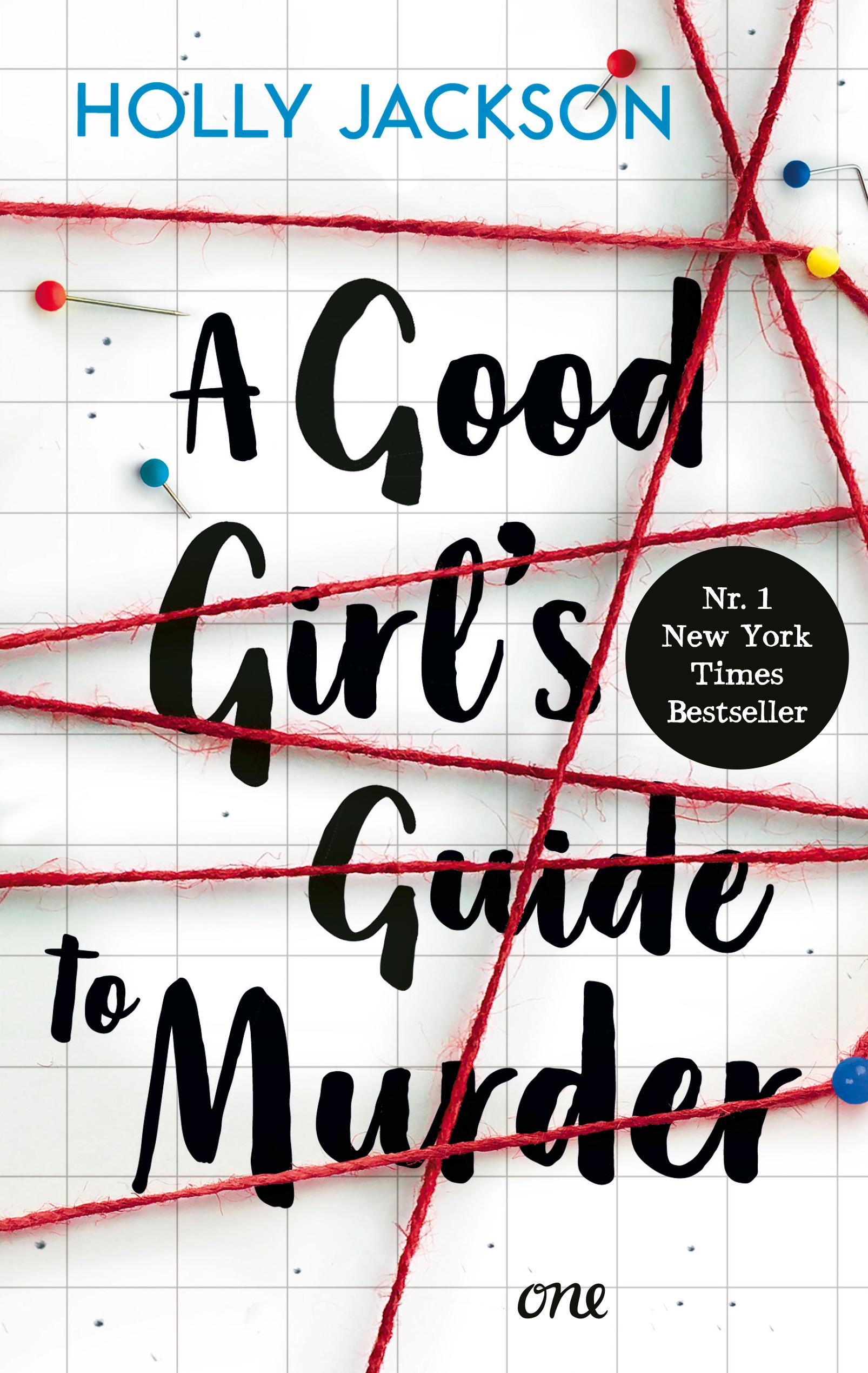 A Good Girl´s Guide to Murder Spannungsstoff mit Gänsehaut-Garantie / Bekannt aus der Netflix-Serie Heartstopper