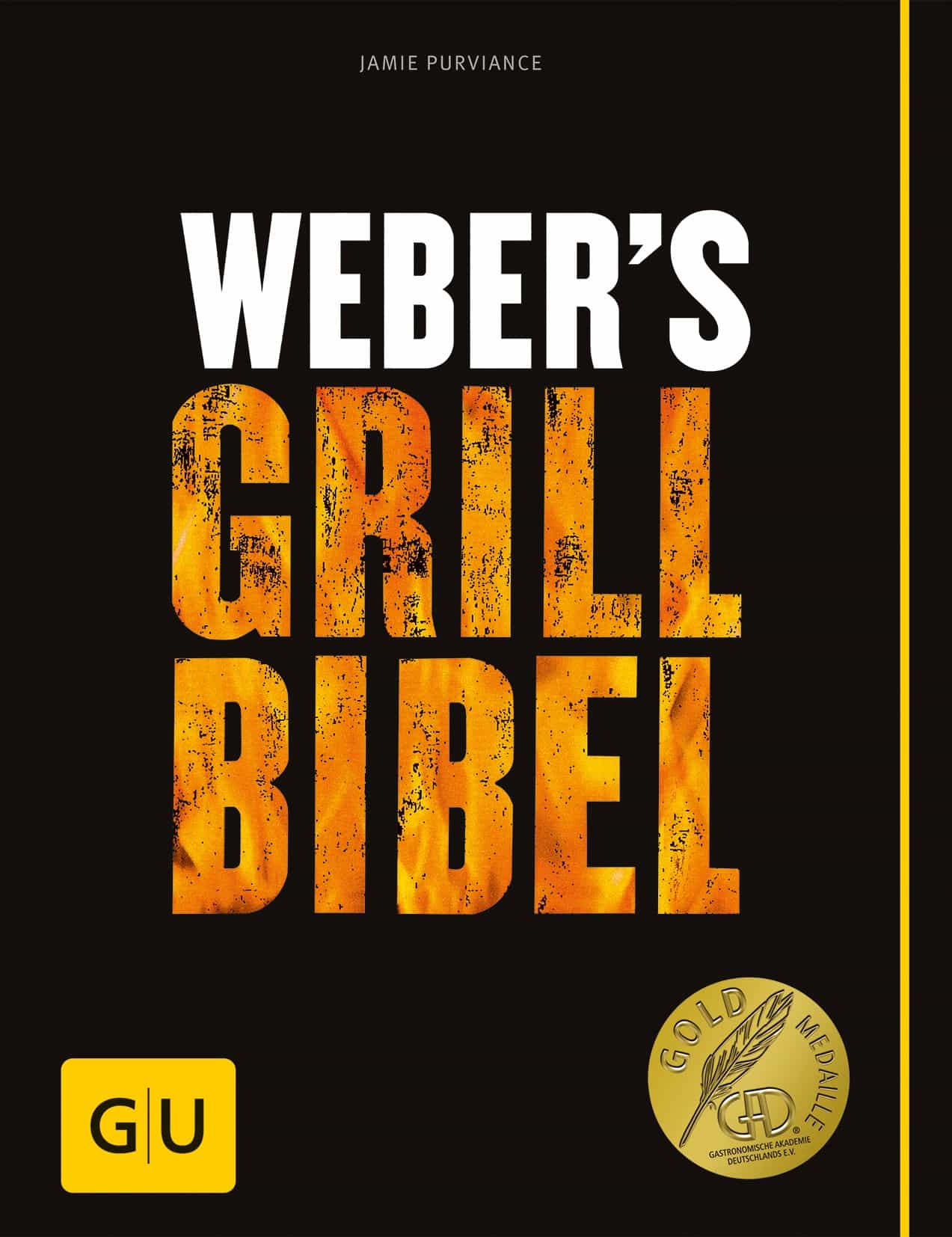Weber\'s Grillbibel GU Weber's Grillen - Weber's Grillen